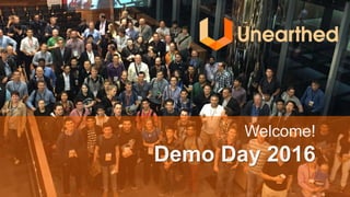 Welcome!
Demo Day 2016
 