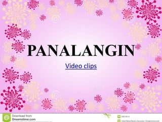 PANALANGIN
Video clips
 