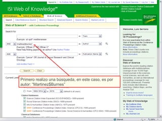 Primero realizo una búsqueda, en este caso, es por autor: “Martinez$Burnes” 