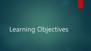 Learning Objectives
 