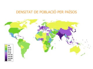 DENSITAT DE POBLACIÓ PER PAÏSOS 