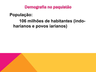 Demografia na ÍndiaPopulação:800 milhões  de habitantes  (indo-europeia, drávida, mongol e védica)