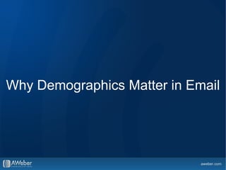 Why Demographics Matter in Email 