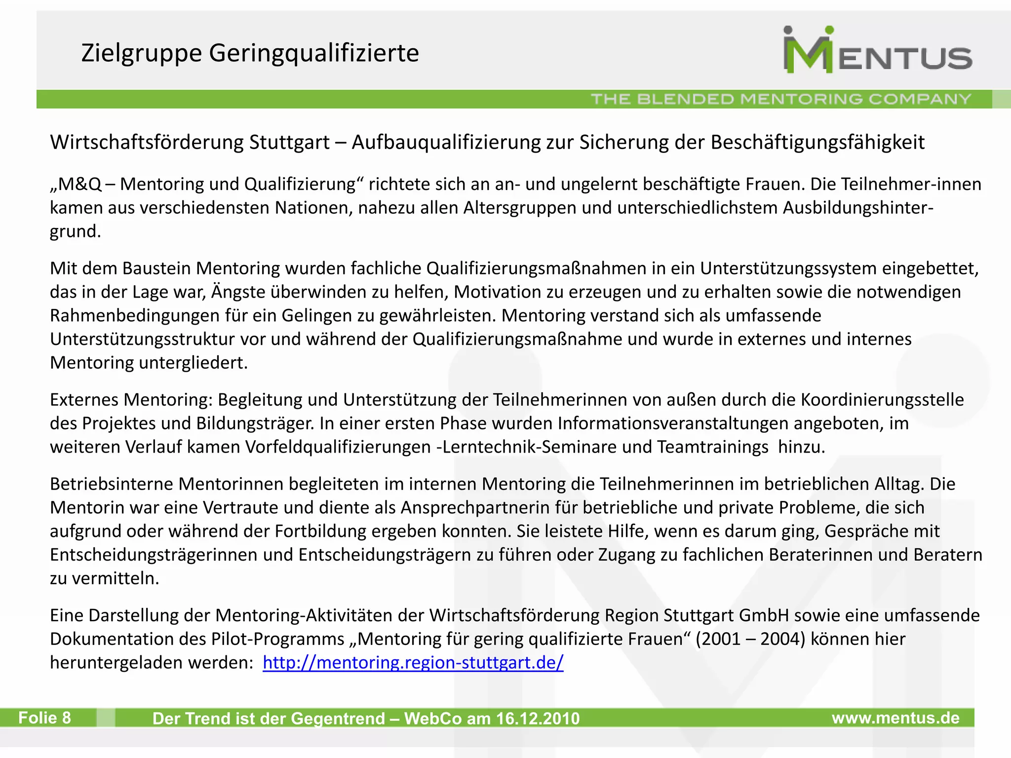Zielgruppe Mitarbeiter 1HASPA – Nachfolger für gehobene FührungsaufgabenDas Programm richtet sich an Potenzialträger, d.h. Mitarbeiter, die in einem Zeitraum von ein bis drei Jahren in eine Funktion als Team- oder Filialleiter aufsteigen sollen. Es werden sowohl Spezialisten, als auch angehende Führungskräfte angesprochen. Die meisten Teilnehmer werden auf eine Rolle als Team- oder Filialleiter vorbereitet.  Als Potenzialträger gelten Mitarbeiter, die in ihrer persönlichen Performance-Bewertung über 110% liegen und in einem Führungs-Assessement-Center eine positive Potenzialeinschätzung erhalten. Die Performance-Einschätzung resultiert aus den individuellen Jahresgesprächen und Triangel-Runden (eigene Führungskraft, Bereichs-Führungskraft, Direktor und Bereich Personal). Im AC sind die eigene Führungskraft und sieben weitere Führungskräfte als Beobachter und Bewertende anwesend.  Folgende Ziele für das Mentoring spielen eine besondere Rolle:Stärkung der Fähigkeiten zu führen und Kunden zu steuern durch Persönlichkeitsentwicklung  Handlungskompetenz erweiternIndividuelle Begleitung der Potenzialträger, insbesondere in schwierigen Phasen der Entwicklung  Selbstbewusstsein und Resilienz fördernStärkung des Netzwerkes über Bereichs- und Standortgrenzen hinwegAnmerkung: Diese Art von Programmen hat sich in vielen Unternehmen als sehr hilfreich erwiesen hinsichtlich:  Karriere, Gesundheit, Organisationsentwicklung, Vernetzung im Unternehmen