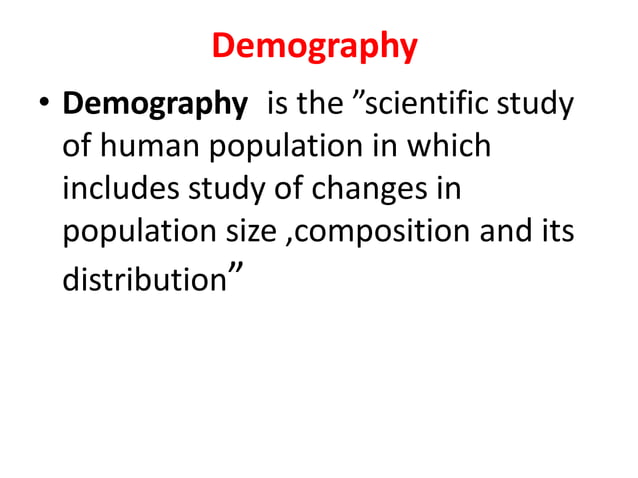 demography, scope, aims, objectives details | PPTX