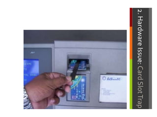 2. Hardware Issue: Card Slot Trap
 