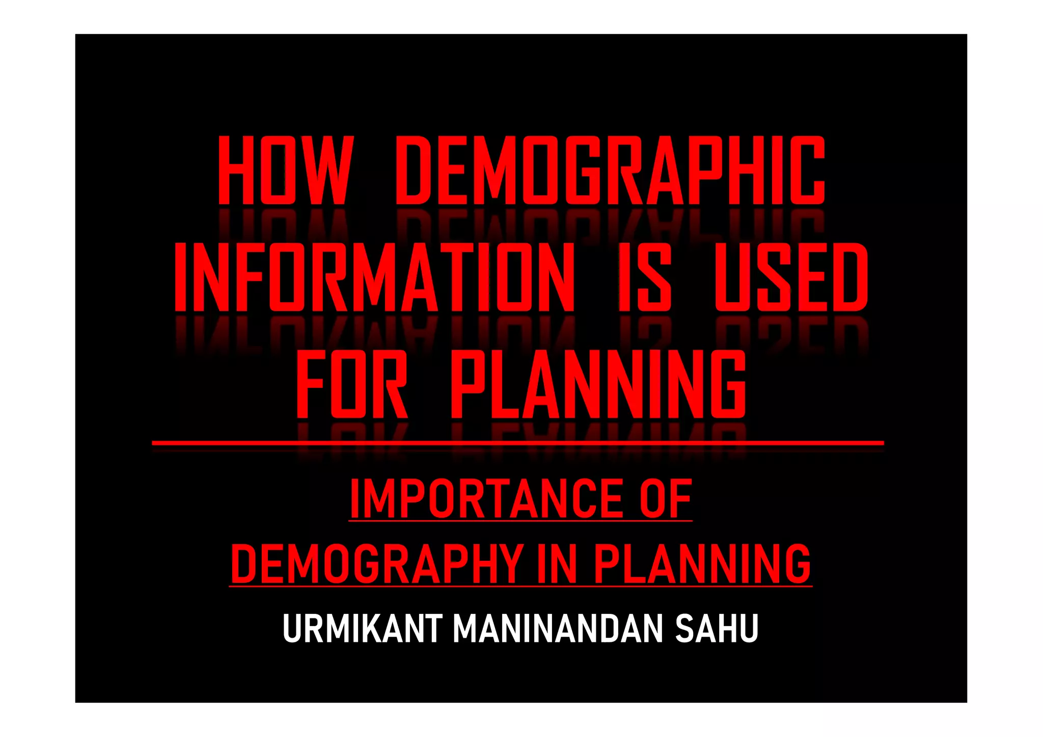 Demography In Planning Ppt