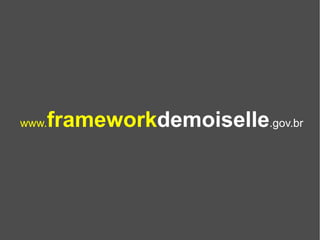 www. framework demoiselle .gov.br 
