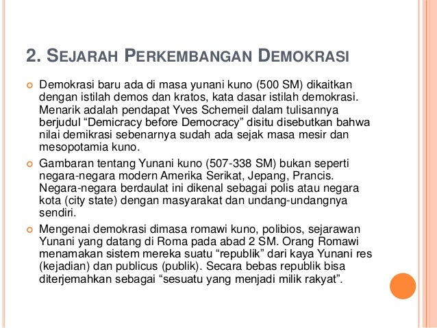Sejarah Dan Perkembangan Demokrasi Dengan Sejarah Dan Perkembangan Demokrasi Dengan