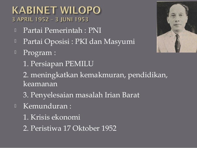  Partai Pemerintah : PNI
Partai Oposisi : PKI dan Masyumi
Program :
1. Persiapan PEMILU
2. meningkatkan kemakmuran, p...