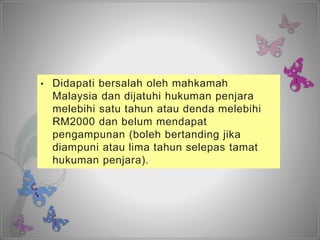 • Didapati bersalah oleh mahkamah
Malaysia dan dijatuhi hukuman penjara
melebihi satu tahun atau denda melebihi
RM2000 dan belum mendapat
pengampunan (boleh bertanding jika
diampuni atau lima tahun selepas tamat
hukuman penjara).
 