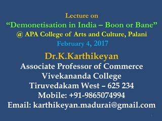 Demonetisation in India : Boon or Bane - Dr.K.Karthikeyan | PDF