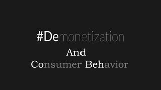 And
Consumer Behavior
 