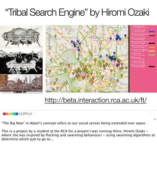 “Tribal Search Engine” by Hiromi Ozaki




                                   DOPPLR
                         http://beta....