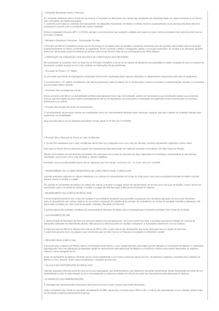 • Variações Monetárias Ativas e Passivas

As variações monetárias têm a função de reconhecer no resultado as alterações nos valores das obrigações por disposição legal, por regra contratual ou por terem
sido contratados em moeda estrangeira.
A conferência de todos os contratos de financiamento, de aplicações financeiras, de dívidas e créditos diversos (especialmente os de natureza tributária) deve ser
efetuada em conjunto com a conciliação dos saldos contábeis.

Embora a legislação tributária (MP nº 2.037/00) permita o reconhecimento das variações cambiais pelo regime de caixa, este procedimento não está de acordo com os
princípios contábeis.

• Receitas e Despesas Financeiras - Apropriação Pro Rata

O Princípio Contábil da Competência exige que se reconheça no resultado todas as receitas e despesas financeiras que são geradas pela simples fluência de tempo,
independentemente do efetivo recebimento ou pagamento. Assim, existindo créditos e obrigações sujeitos a encargos financeiros, as receitas e as despesas geradas
devem ser apropriadas proporcionalmente ao período transcorrido desde a data da sua contratação ou do último balanço.

• VERIFICAÇÃO DA ADEQUAÇÃO DOS SALDOS E DA CONSTITUIÇÃO DAS PROVISÕES

Na constituição de provisões deve-se observar os Princípios Contábeis e cercar-se do máximo de elementos que possibilitem a melhor avaliação do fato no momento do
lançamento contábil, levando-se em conta, também, as implicações fiscais pertinentes.

• Provisões de Férias e 13º Salário

As provisões para férias de empregados constituídas devem estar suportadas pelos cálculos efetuados no departamento responsável pela folha de pagamento.

A provisão para o 13º salário, normalmente, não deverá apresentar saldo no balanço de 31 de dezembro, exceto no tocante a complementações devidas a funcionários
que percebam salário variável.

• Provisões Para Contingências Fiscais

Essas provisões não têm a sua dedutibilidade admitida pela legislação fiscal, mas, tecnicamente, poderá ser necessária a sua constituição sempre que a empresa
possua uma informação razoável sobre a possibilidade de não ter os argumentos que motivaram a contestação de exigências fiscais reconhecidos no processo
administrativo ou judicial.

• Provisão Para Perdas Prováveis em Investimentos

O reconhecimento de prováveis perdas em investimentos deve ser criteriosamente efetuado pelas empresas, qualquer que seja o método de avaliação utilizado para
registrá-los na contabilidade.

Essa provisão deixou de ser dedutível para efeitos fiscais desde 01.01.96 (Lei nº 9.249/95).




• Provisão Para a Redução de Ativos ao Valor de Mercado

A Lei das S/A estabelece que o valor contábil dos ativos deve ser comparado com o seu valor de mercado, devendo permanecer registrado o menor deles.

Esta regra no Brasil não era uma preocupação dos responsáveis pela elaboração dos balanços enquanto convivíamos com altas taxas de inflação.

Nestes novos tempos do real devemos novamente nos preocupar com o preço de mercado dos itens registrados em inventários, especialmente as mercadorias
importadas, assim como com o valor de títulos e valores mobiliários.

Entretanto, essa provisão também deixou de ser dedutível, para fins fiscais, conforme o art. 13, inciso I da Lei nº 9.249/95.


• TRANSFERÊNCIA DE VALORES REGISTRADOS NO LONGO PRAZO PARA O CIRCULANTE

Algumas empresas registram os valores realizáveis e os valores de financiamentos em contas do longo prazo, pois esse procedimento permite um melhor controle
desses valores a receber e a pagar.

Por ocasião do fechamento do balanço os saldos dos valores a receber e a pagar devem ser apresentados de acordo com o seu grau de liquidez. Assim, devem ser
transferidos para o circulante os valores a receber e a pagar até 360 dias após a data do encerramento do balanço.

• ENCERRAMENTO DAS CONTAS DE RESULTADO

O encerramento/zeramento das contas de resultado é procedimento obrigatório que possibilita a separação dos resultados apurados em exercícios diferentes.
Após os lançamentos dos valores relativos às provisões e despesas em obediência ao princípio da competência, as contas de resultado (receitas e despesas) são
absorvidas (zeradas) por uma conta de apuração, intitulada "Resultado do Exercício".

A grande maioria dos sistemas contábeis por processamento eletrônico de dados possui esquemas para zeramento automático das contas de resultado.

• LEVANTAMENTO DA DRE

A Demonstração do Resultado do Exercício tem como objetivo principal apresentar, de forma vertical resumida, o resultado apurado em relação ao conjunto de
operações realizadas em determinado período. Nela apura-se a diferença entre as receitas e despesas, a qual poderá demonstrar lucro ou prejuízo.

O saldo apurado na DRE será utilizado para cálculo do IRPJ e CSLL e para cálculo das destinações que serão efetuadas do lucro líquido do exercício.
O saldo final apurado (lucro ou prejuízo) será transferido para a conta "Lucros ou Prejuízos Acumulados no Patrimônio Líquido".


• PROVISÃO PARA O IRPJ E CSLL

A provisão para o Imposto de Renda e para a Contribuição Social Sobre o Lucro Líquido são itens que exigem grande atenção no fechamento do Balanço. A velocidade
imprimida pelo Fisco nas alterações da legislação obriga os responsáveis pela elaboração do Balanço a um esforço contínuo para manter adequados os registros
relativos a essa obrigação fiscal.

Antes do fechamento do Balanço devemos apurar extracontabilmente o lucro real e a base de cálculo da CSLL da empresa e registrar a provisão para o Imposto de
Renda e a CSLL devidos, tendo como contrapartida o resultado do exercício.

• CÁLCULO DAS PARTICIPAÇÕES NO RESULTADO

Algumas empresas destinam parte de seus lucros aos empregados, aos administradores, aos detentores de partes beneficiárias. Essas destinações em razão de sua
dedutibilidade ou não na determinação do lucro real demandam um laborioso trabalho de cálculo por parte dos responsáveis pela elaboração do Balanço.

• ELABORAÇÃO DAS DEMONSTRAÇÕES

A montagem das demonstrações financeiras deve levar em conta a quais usuários elas serão destinadas.

Após o zeramento das contas de resultado, levantamento da DRE, cálculo das provisões para o IRPJ e CSLL e cálculo das participações no lucro líquido, poderá então
ser levantado o balanço patrimonial da empresa.
 
