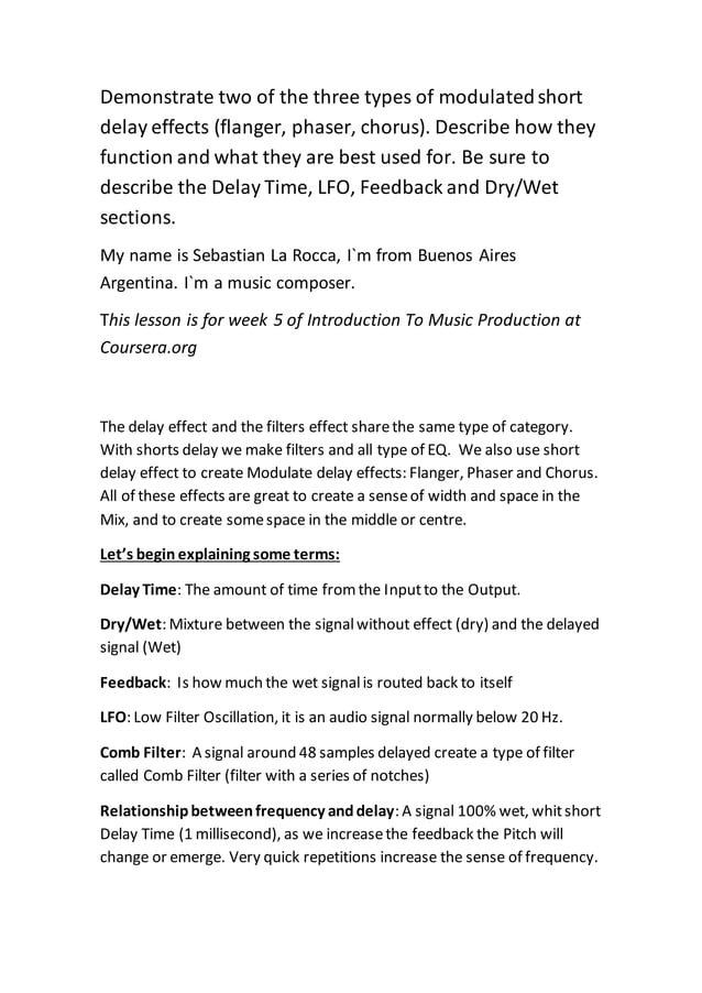 Demonstrate two of the three types of modulated short delay effects