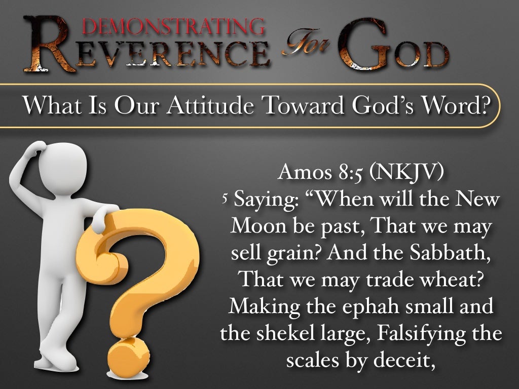 “Demonstrating Reverence For God”