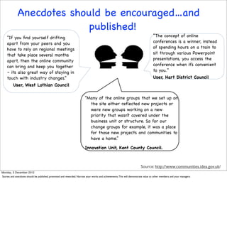 Anecdotes should be encouraged…and
                            published!
    “If you ﬁnd yourself drifting               ...