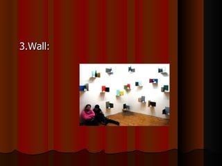 3.Wall: 