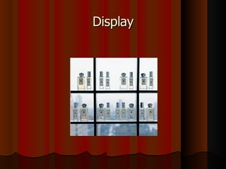 Display 