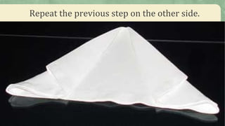 Repeat the previous step on the other side.
 