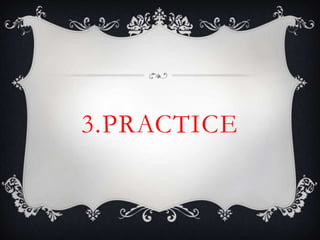 3.PRACTICE
 
