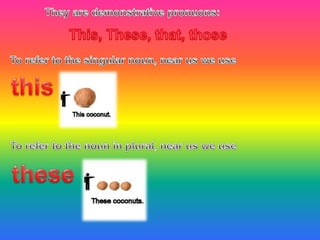Demonstrative pronouns this that these those | PPT