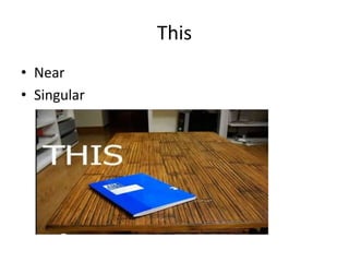 This
• Near
• Singular