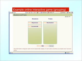 Example online interactive game (grouping)
 