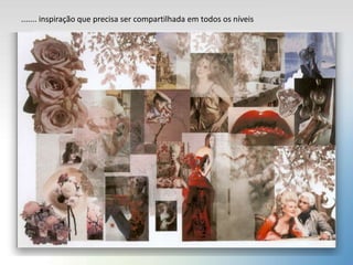 ....... inspiração que precisa ser compartilhada em todos os níveis
 
