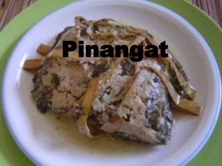 Pinangat 
 