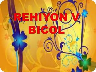 RehiyonV Bikol