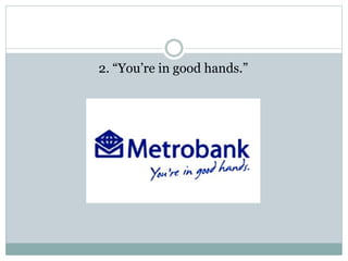 2. “You’re in good hands.”
 