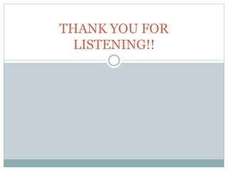THANK YOU FOR
LISTENING!!
 
