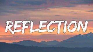 REFLECTION
 