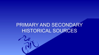 Readings in Phil. History Primary and Secondary Sources PPT.pptx