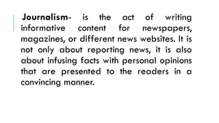 Features of Journalistic Writing and its purpose | PPTX
