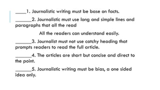 Features of Journalistic Writing and its purpose | PPTX