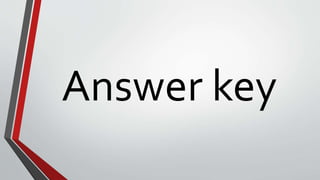 Answer key
 