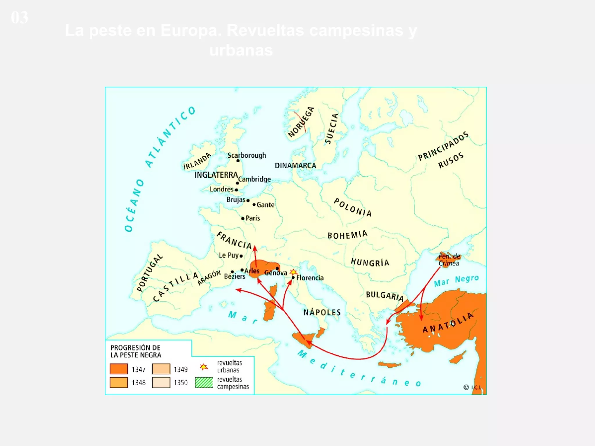 03

La peste en Europa. Revueltas campesinas y
urbanas

 