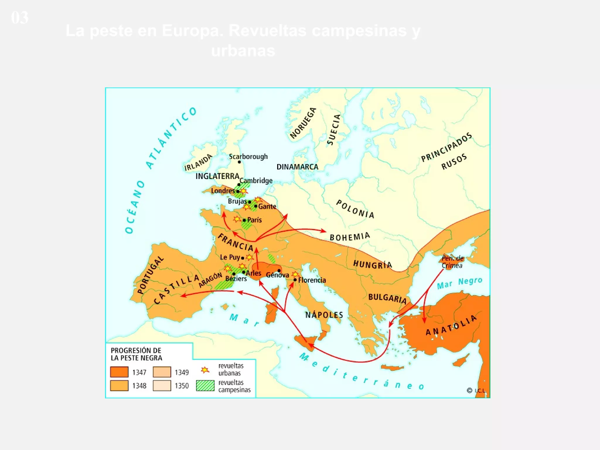 03

La peste en Europa. Revueltas campesinas y
urbanas

 