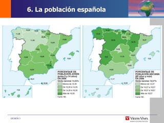 DEMOS 3
6. La población española
 