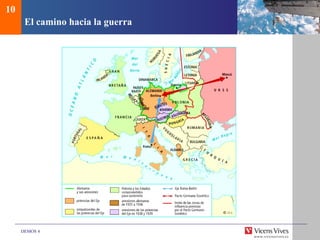 DEMOS 4
El camino hacia la guerra
10
 