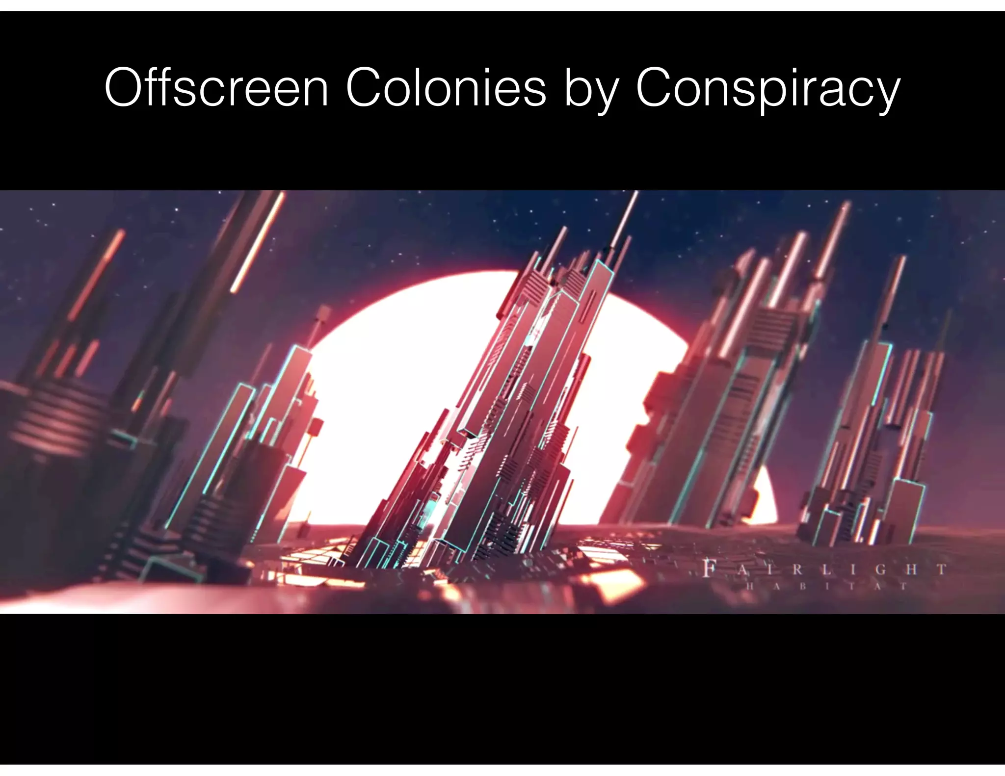 Offscreen Colonies by Conspiracy
 