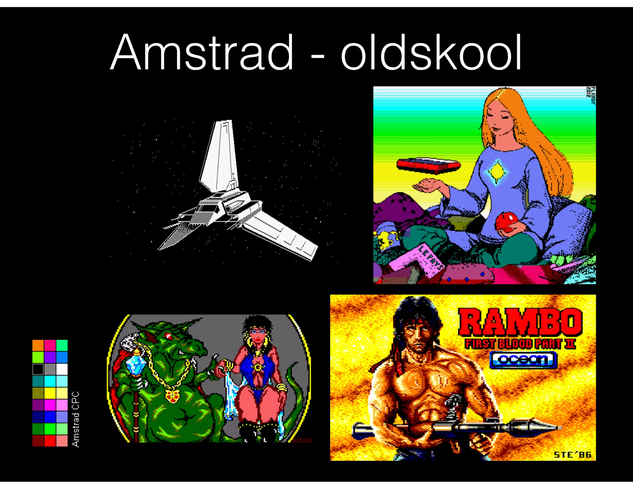 Amstrad - oldskool
 