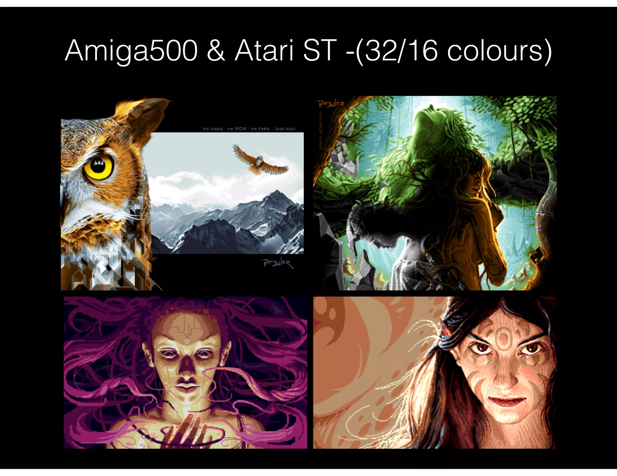 Amiga500 & Atari ST -(32/16 colours)
 