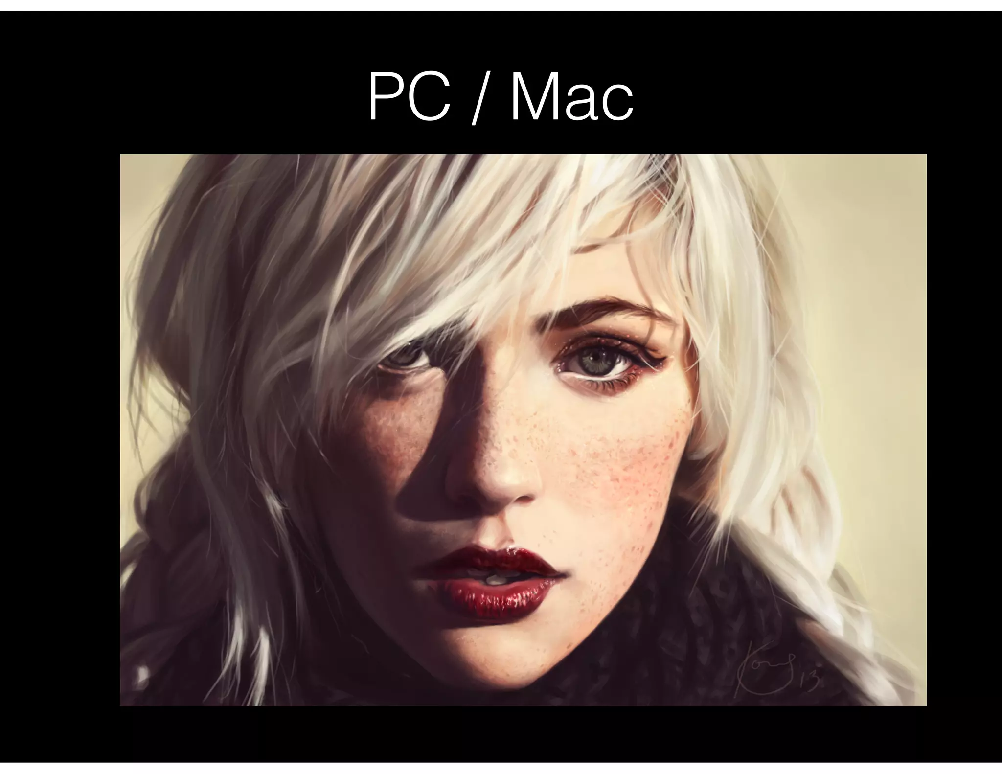 PC / Mac
 