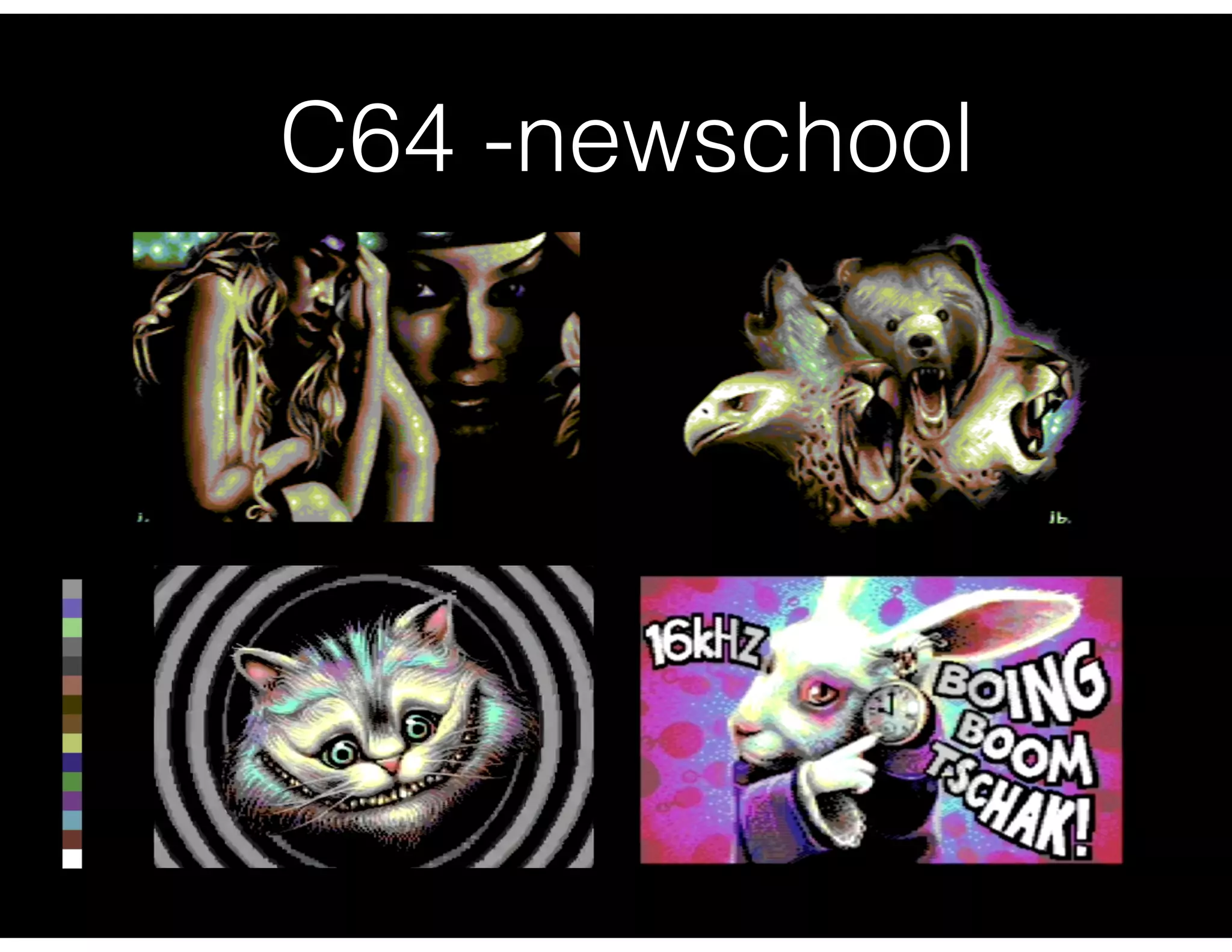 C64 -newschool
 