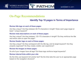 NOVEMBER 14, 2011




On-Page Recommendations
                            Identify Top 10 pages in Terms of Importance

Re...