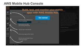 AWS Mobile Hub Console
 